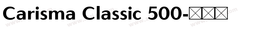 Carisma Classic 500字体转换